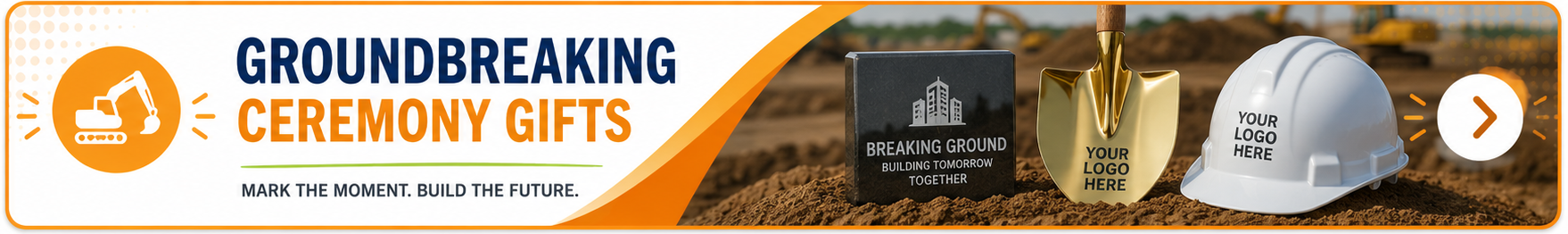 Groundbreaking Ceremony Gifts